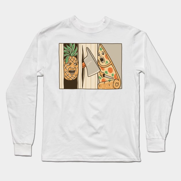 PIZZA, PINEAPPLE AND AXE Long Sleeve T-Shirt by gotoup